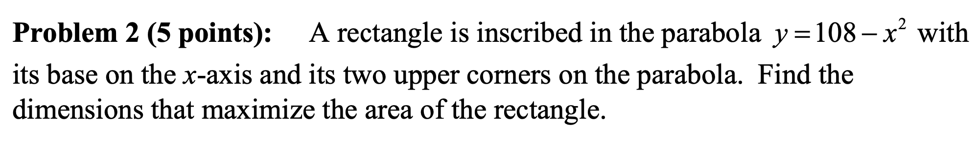 Solved Problem 2 (5 points): A rectangle is inscribed in the | Chegg.com