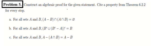 Solved Problem 5. Construct An Algebraic Proof For The Given | Chegg.com