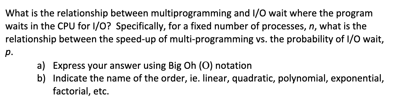Solved a What is the relationship between multiprogramming | Chegg.com