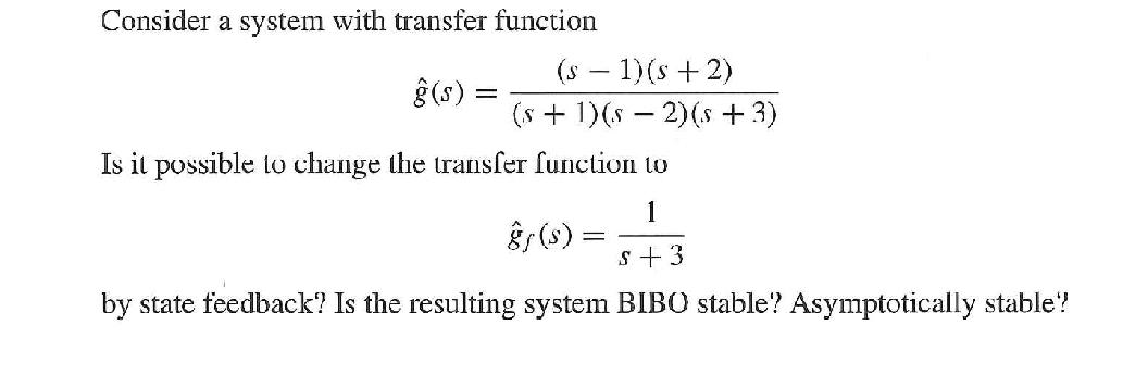 Solved Consider a system with transfer function | Chegg.com