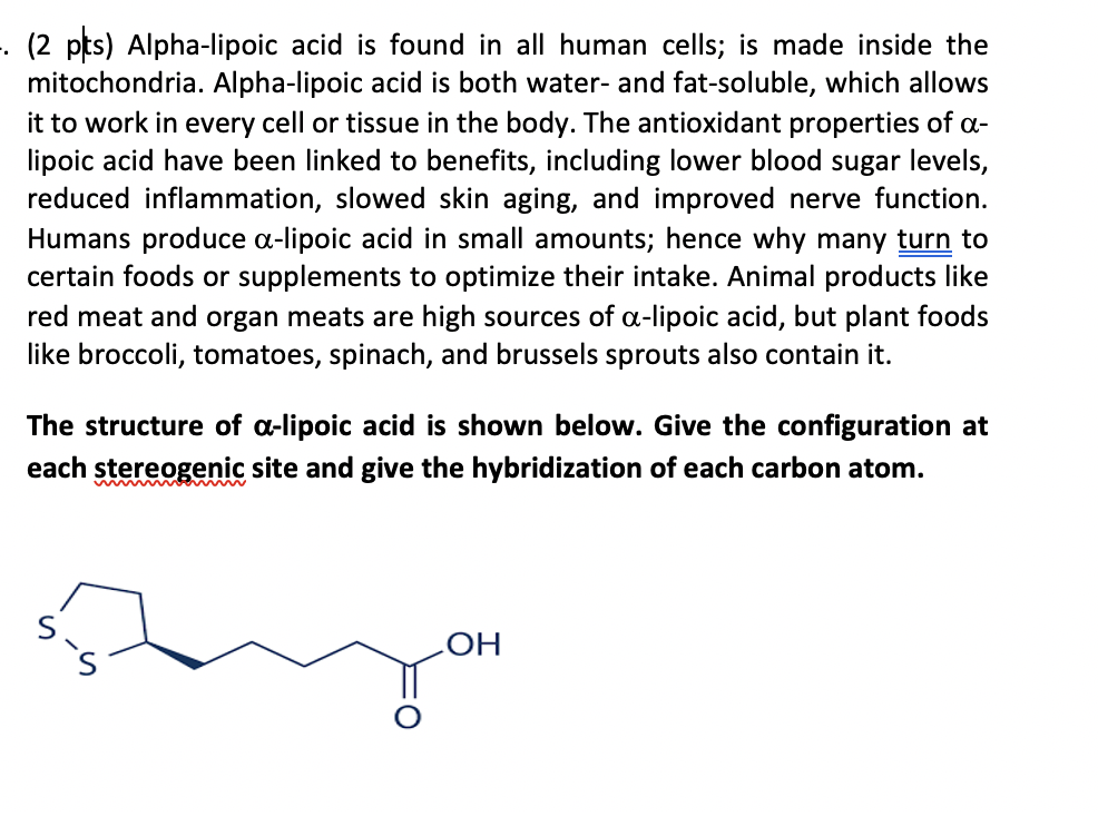Solved · (2 pls) Alpha-lipoic acid is found in all human | Chegg.com