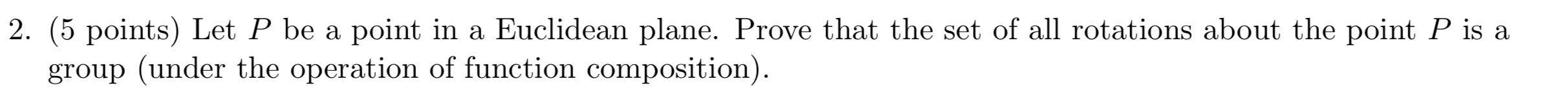 Solved 2. (5 points) Let P be a point in a Euclidean plane. | Chegg.com