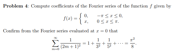 Solved Problem 4: Compute coefficients of the Fourier series | Chegg.com