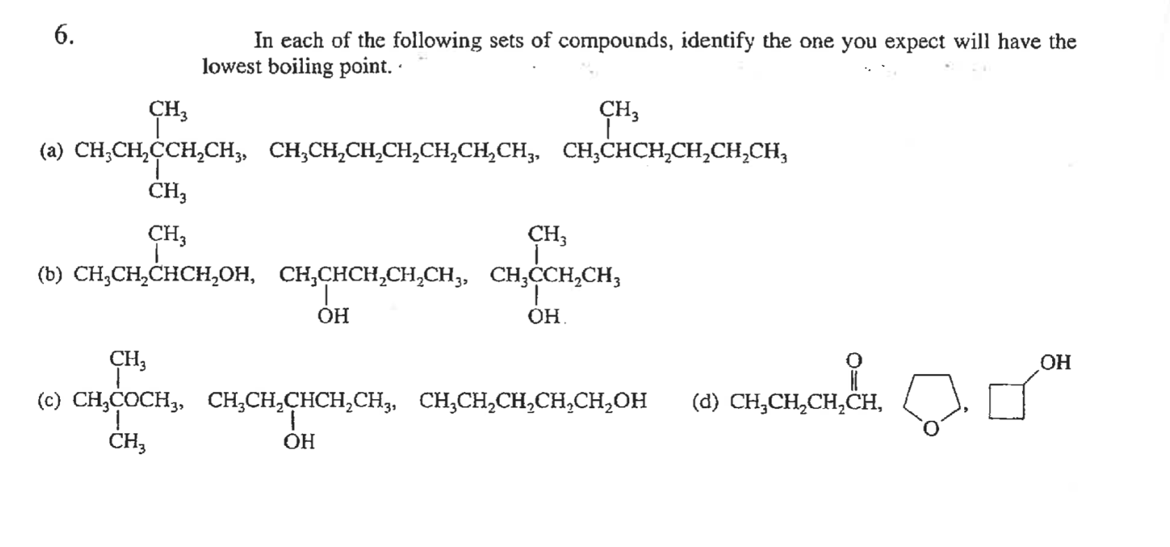 Solved 6. In each of the following sets of compounds, | Chegg.com