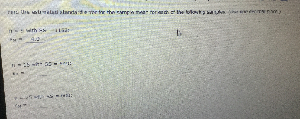 Solved Find the estimated standard error for the sample mean | Chegg.com