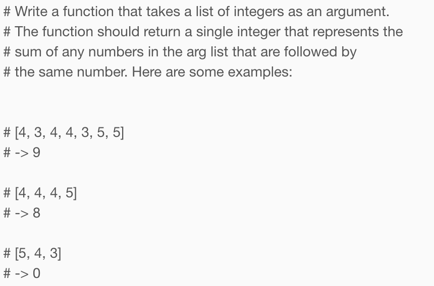 Solved # Write a function that takes a list of integers as | Chegg.com