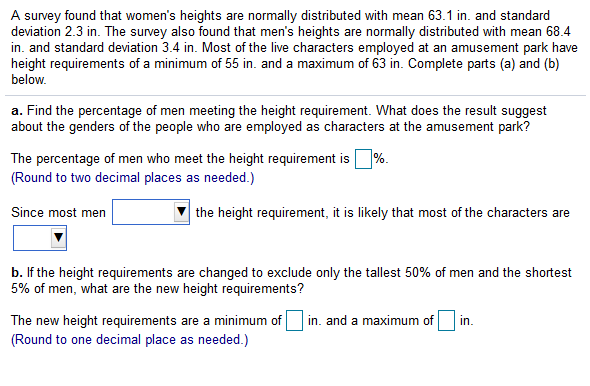 Solved A Survey Found That Women's Heights Are Normally | Chegg.com