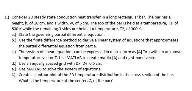 Solved 1.) Consider 2D steady state conduction heat transfer | Chegg.com