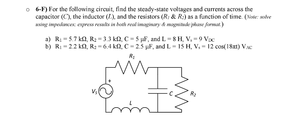 Solved 6-F) For the following circuit, find the steady-state | Chegg.com