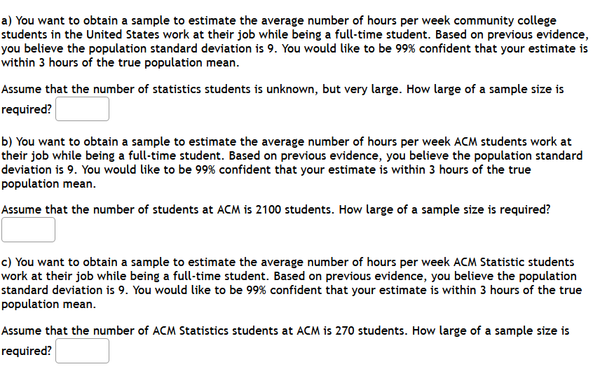 Solved a) You want to obtain a sample to estimate the | Chegg.com