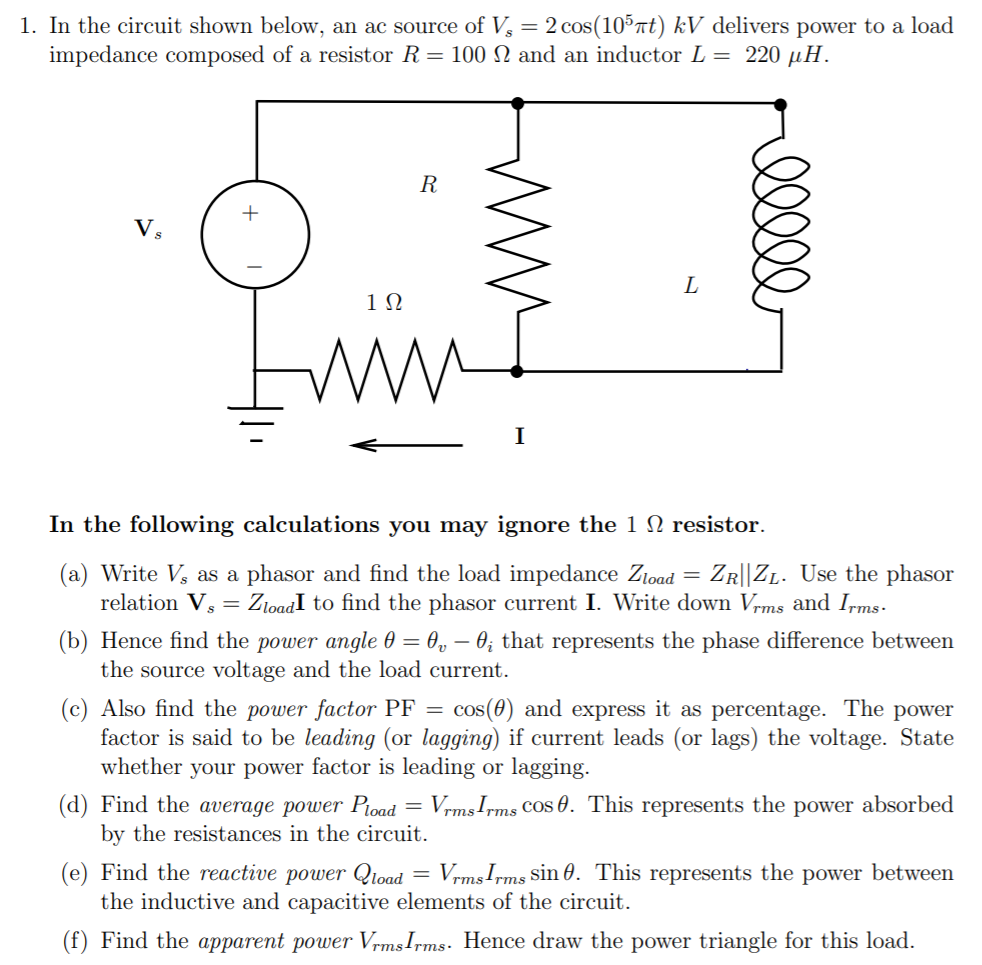 Solved 1. In the circuit shown below, an ac source of V, = 2 | Chegg.com