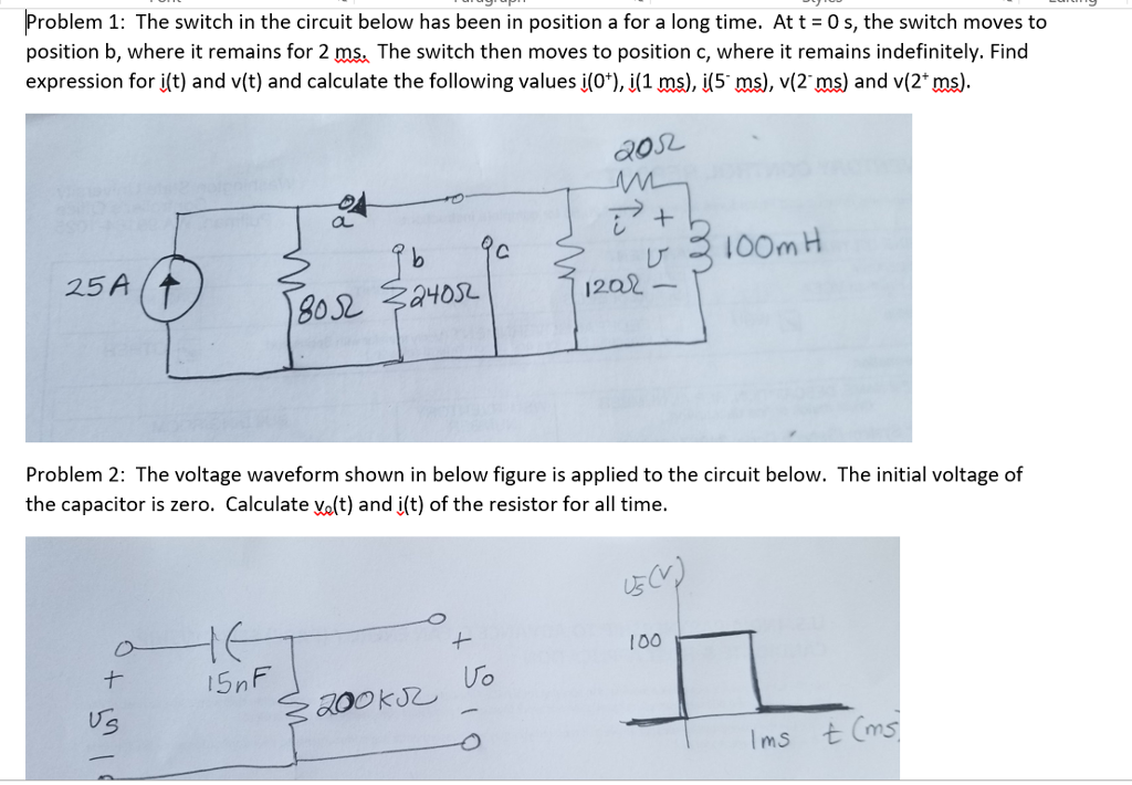 Solved Problem 1: The switch in the circuit below has been | Chegg.com
