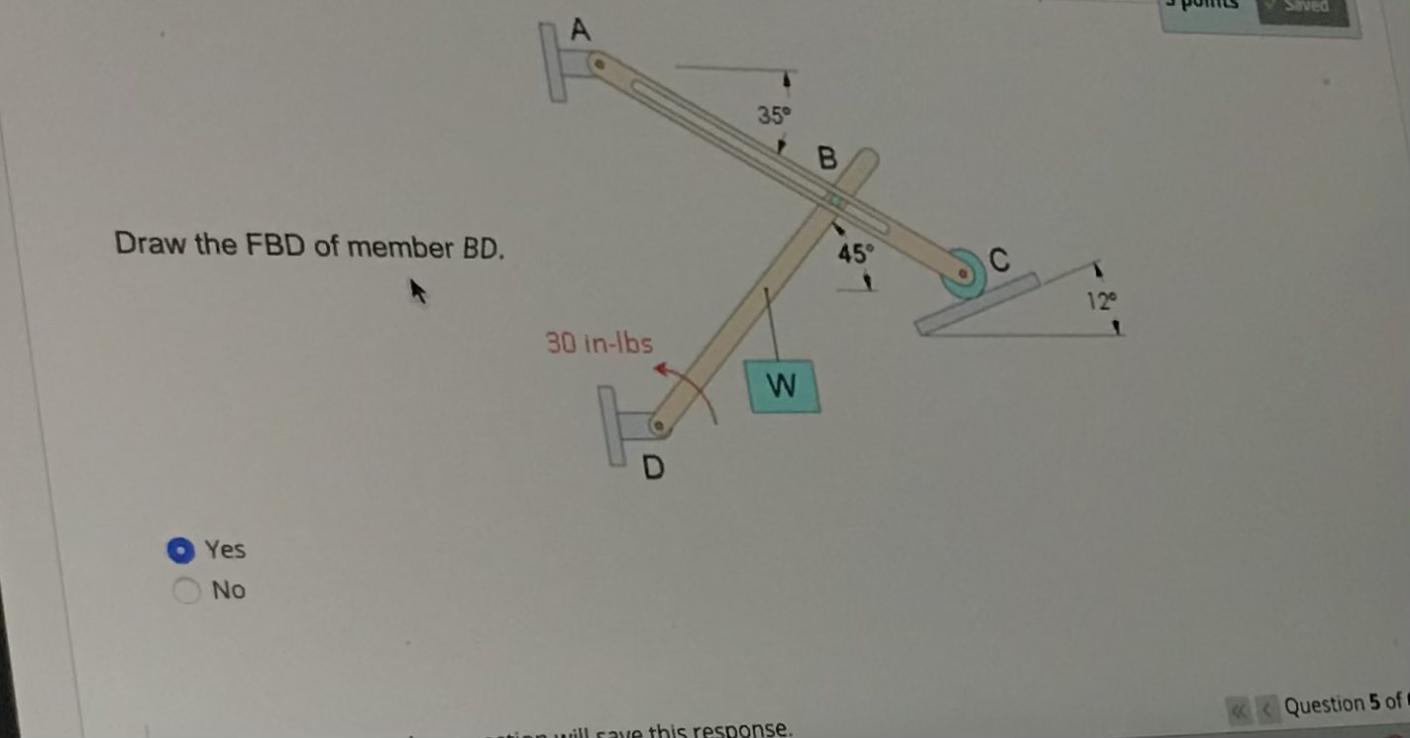 Solved Sed 35° B Draw the FBD of member BD. 45 120 30 in-lbs | Chegg.com
