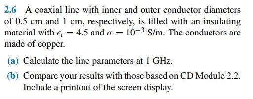 Solved 2.6 A coaxial line with inner and outer conductor | Chegg.com