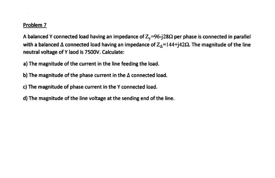 Solved Problem 7 A balanced Y connected load having an | Chegg.com