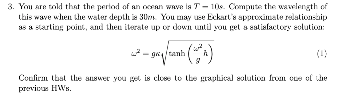 Solved 3. You are told that the period of an ocean wave is T | Chegg.com