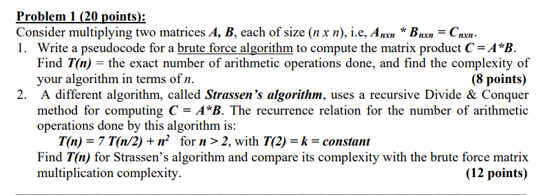 Solved Problem 1 (20 points): Consider multiplying two | Chegg.com