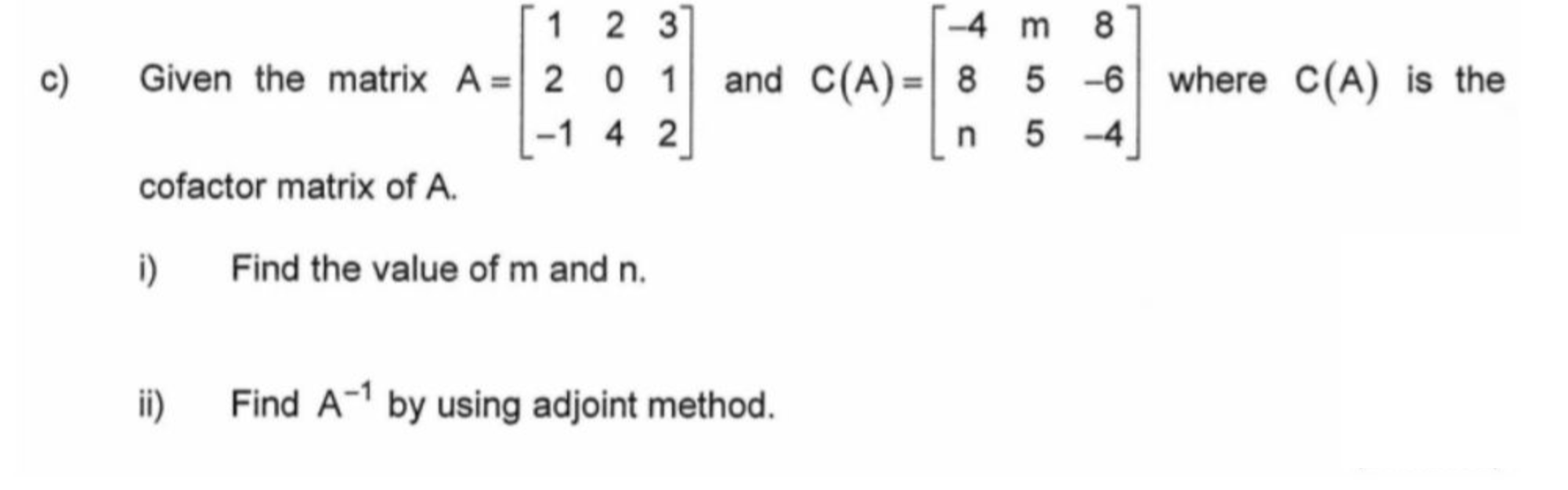 Solved Given the matrix A=⎣⎡12−1204312⎦⎤ and | Chegg.com