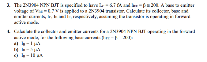 Solved 3. The 2 N3904NPNBJT is specified to have ISC=6.7fA | Chegg.com