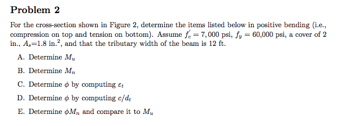 Solved Problem 2 For the cross-section shown in Figure 2, | Chegg.com