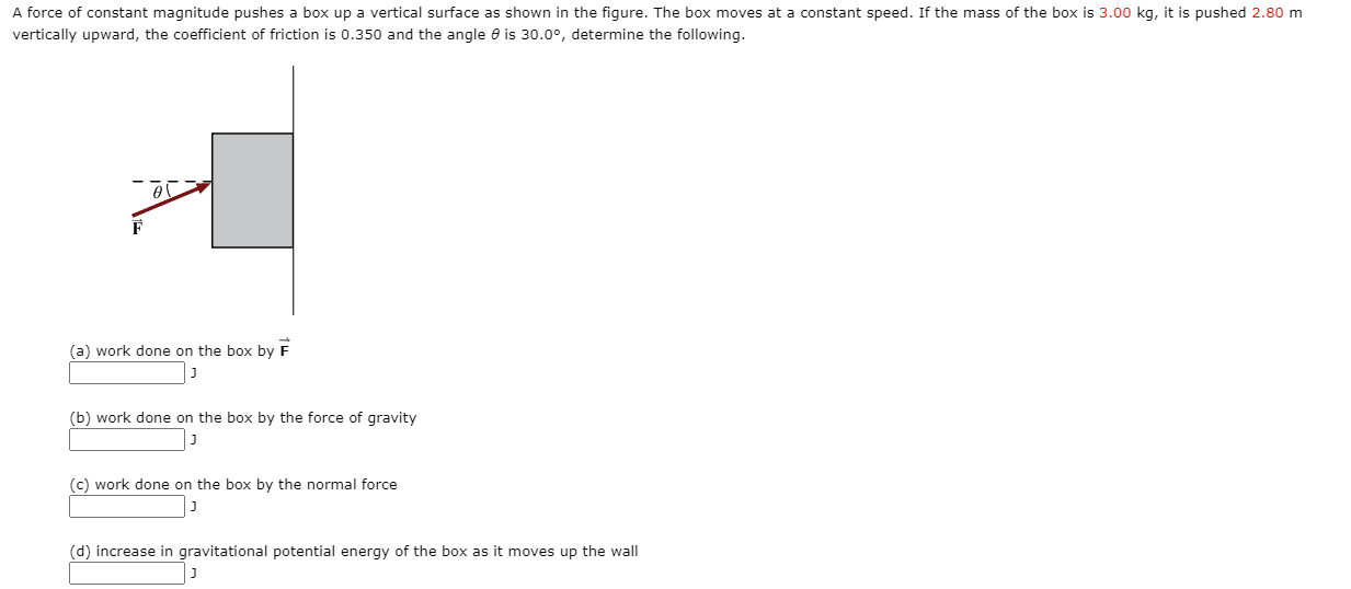 Solved A Force Of Constant Magnitude Pushes A Box Up A 