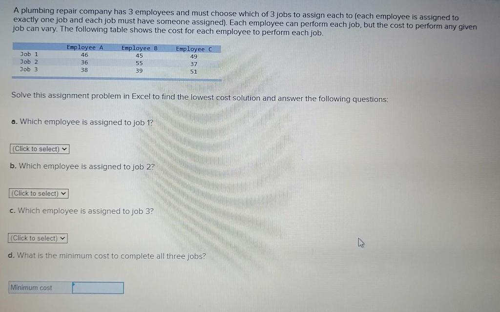 Solved A plumbing repair company has 3 employees and must