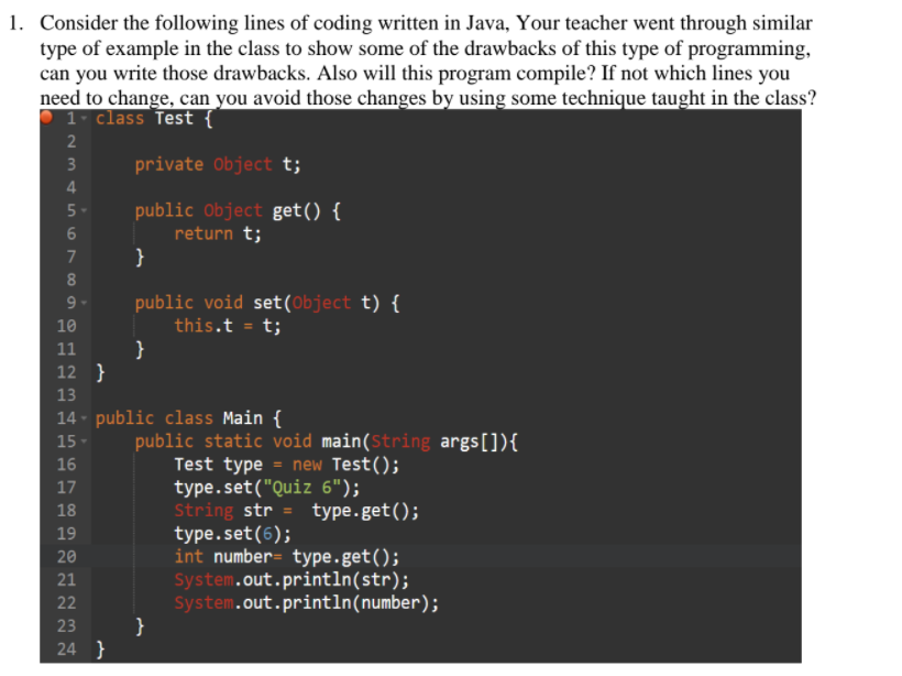 Solved 1. Consider the following lines of coding written in | Chegg.com image.