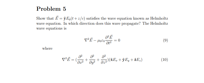 Solved Problem 5 Show That E Y E T Z C Satisfies The W Chegg Com