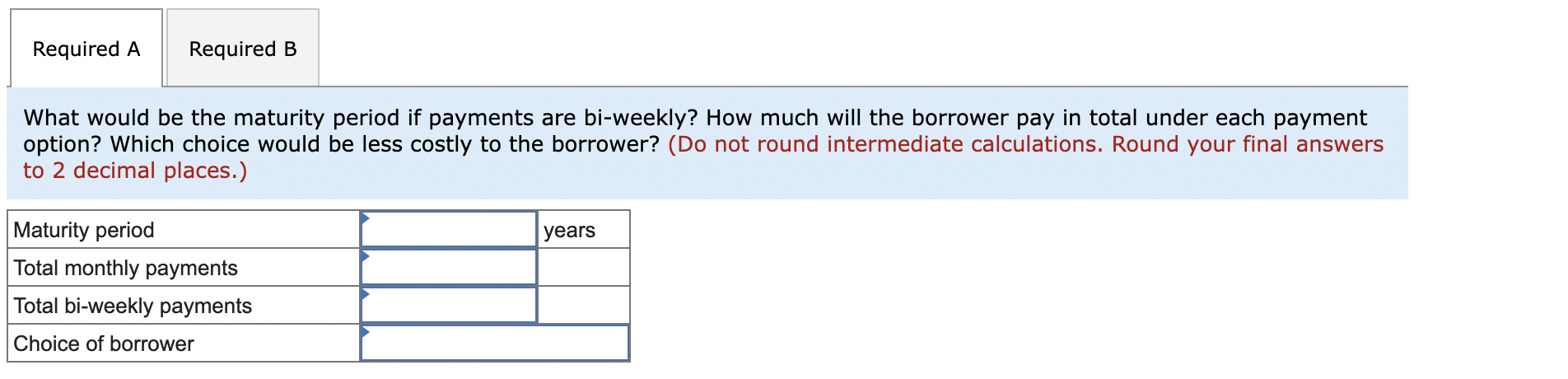 Solved A Borrower Is Making A Choice Between A Mortgage With | Chegg.com