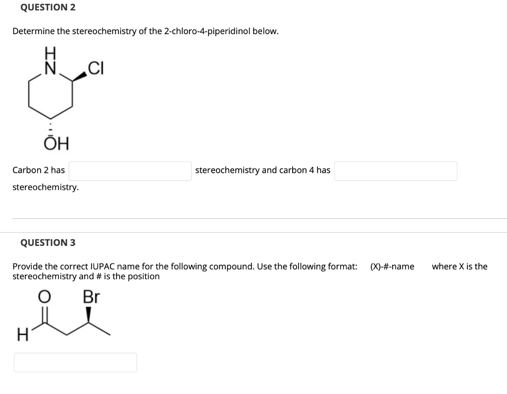 Solved QUESTION 2 Determine The Stereochemistry Of The | Chegg.com