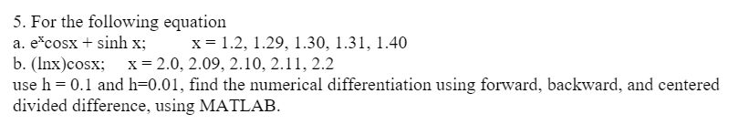 Solved MATLAB COMMANDS ONLY find the numerical | Chegg.com