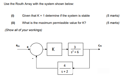 Solved Use The Routh Array With The System Shown Below: (1) | Chegg.com