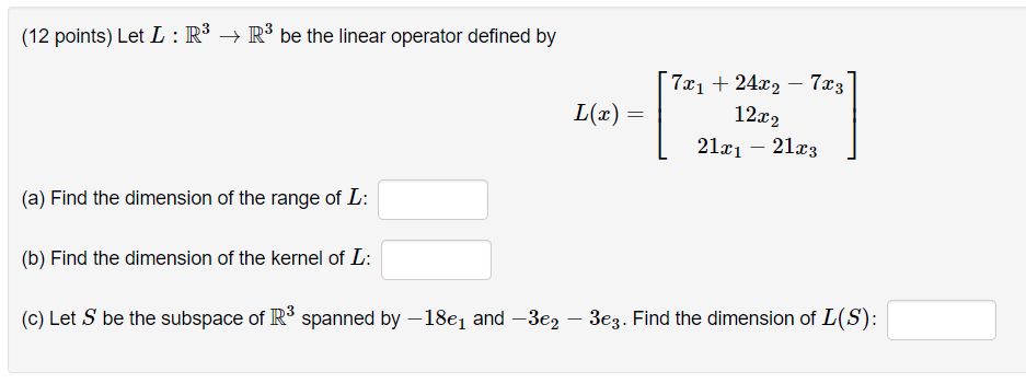 Solved (12 Points) Let L : R3 R3 Be The Linear Operator | Chegg.com