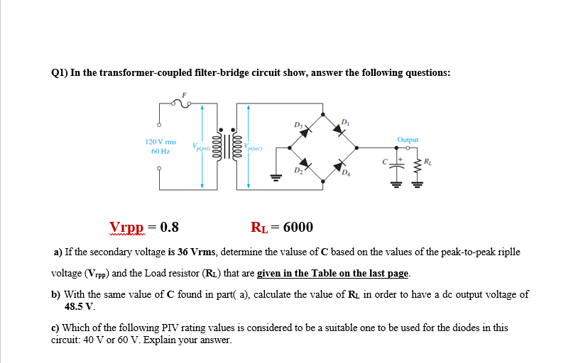 Solved Q1) In the transformercoupled filterbridge circuit