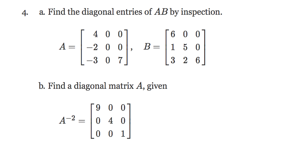 Solved 4. a. Find the diagonal entries of AB by inspection. | Chegg.com