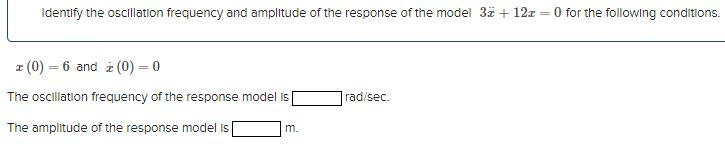 Solved Identify the oscillation frequency and amplitude of | Chegg.com