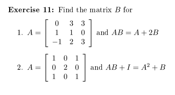 Solved Exercise 11: Find The Matrix B For 1. A= 0 1 -1 3 3 1 | Chegg ...