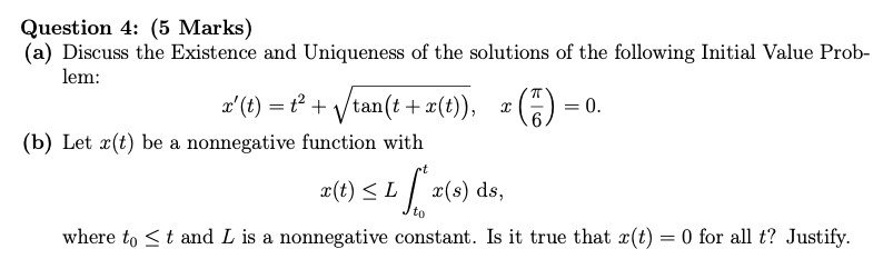 Solved Question 4: (5 Marks) (a) Discuss the Existence and | Chegg.com