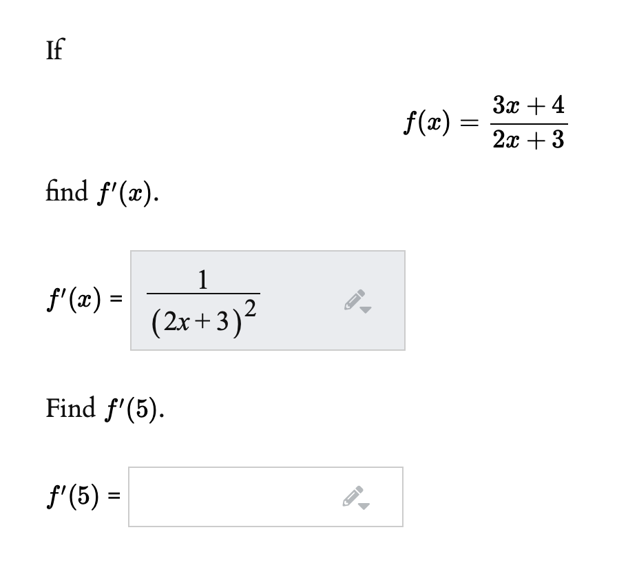 Solved If f(x) 3x +4 2x + 3 find f'(x). 1 f'(2) = (2x+3) | Chegg.com