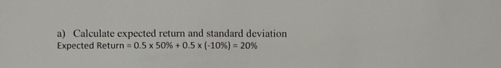 Solved Question 12a) Calculate Expected Return And Standard | Chegg.com