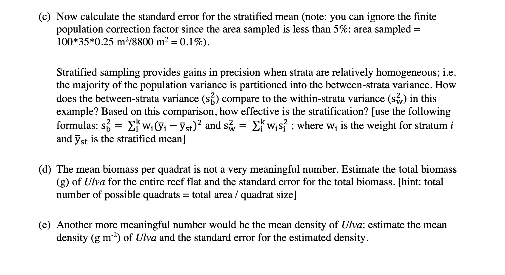 Solved (c) Now calculate the standard error for the | Chegg.com
