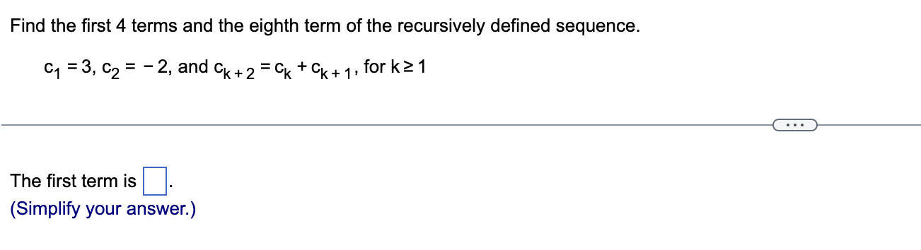 Solved Find the first 4 terms and the eighth term of the | Chegg.com