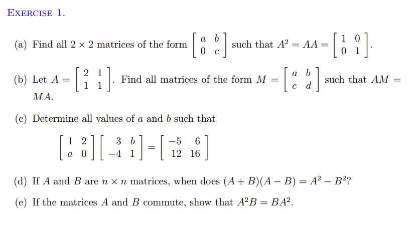 Solved (a) Find all 2×2 matrices of the form [a0bc] such | Chegg.com