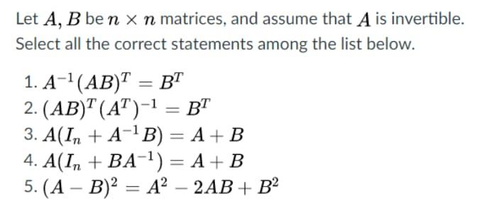 Solved Let A, B Ben X N Matrices, And Assume That A Is | Chegg.com