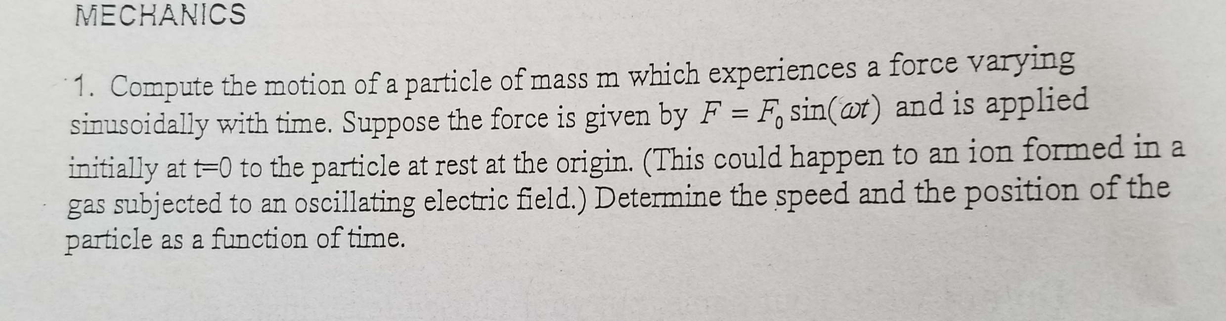 Solved MECHANICS 1. Compute the motion of a particle of mass | Chegg.com