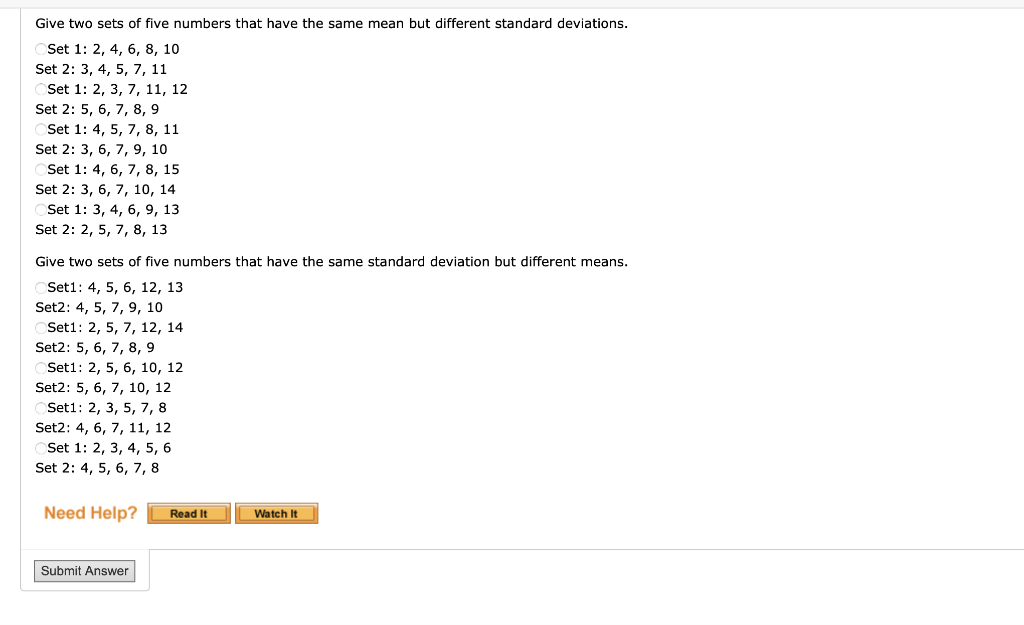 Solved Give two sets of five numbers that have the same mean