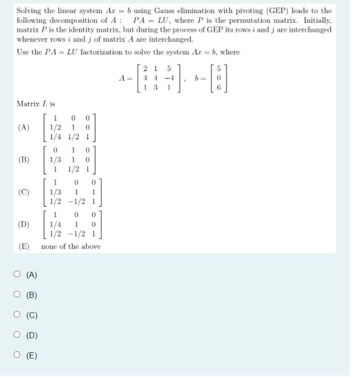 Solved Solving The Linear System Ar = B Using Gauss | Chegg.com