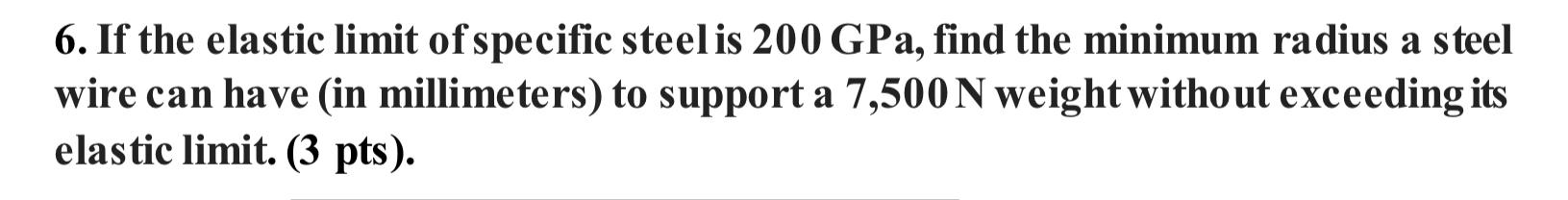 solved-6-if-the-elastic-limit-of-specific-steel-is-200-chegg