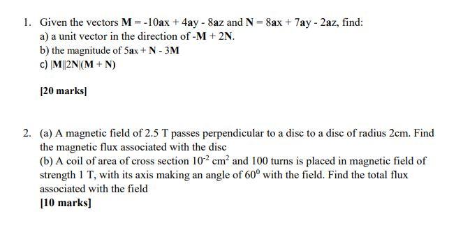 Solved 1 Given The Vectors M 10ax 4ay 8az And N 8ax