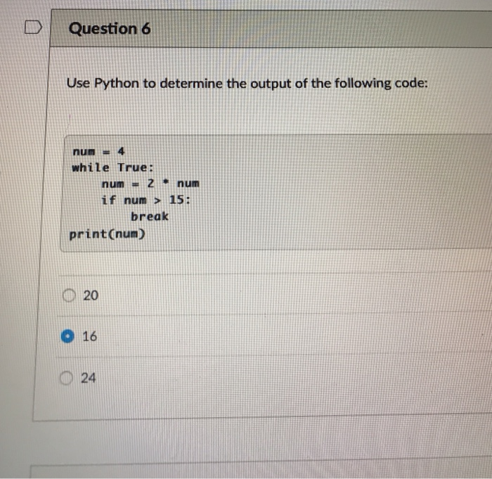 Solved M Question 6 Use Python to determine the output of | Chegg.com